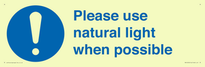 Please use natural light when possible